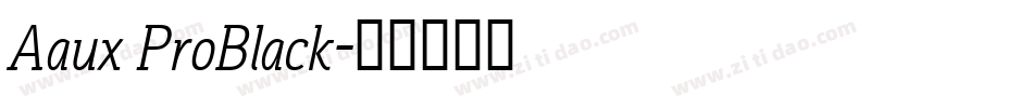 Aaux ProBlack字体转换